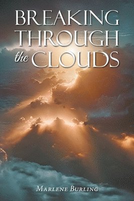 Breaking Through the Clouds 1