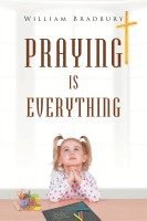 Praying is Everything 1