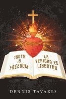 bokomslag Truth Is Freedom / La Veridad Es Libertad