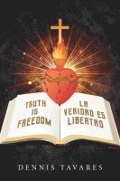 Truth Is Freedom / La Veridad Es Libertad 1