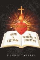 bokomslag Truth Is Freedom / La Veridad Es Libertad