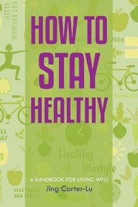 bokomslag How to Stay Healthy