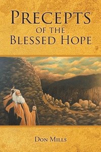 bokomslag Precepts of the Blessed Hope