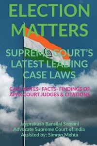 bokomslag 'Election Matters' Supreme Court's Latest Leading Case Laws