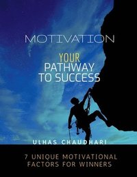 bokomslag Motivation Your Pathway to Success