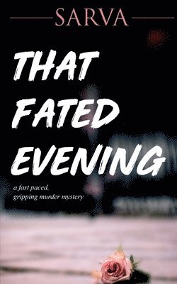 That Fated Evening 1