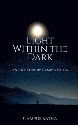 Light Within the Dark 1