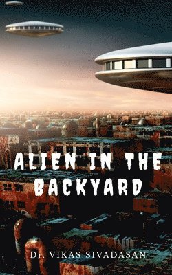 Alien in the Backyard 1