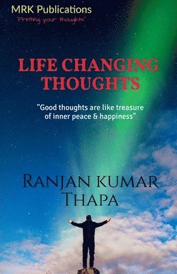 Ranjan Kumar Thapa, Kumar Thapa, Ranjan - Life Changing Thoughts, Häftad