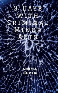 bokomslag 3 Days with Criminal Minor Acts