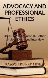 bokomslag Advocacy and Professional Ethics