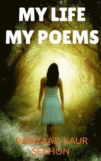 bokomslag My Life My Poems
