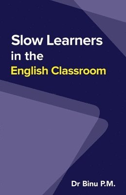 Slow Learners in the English Classroom 1