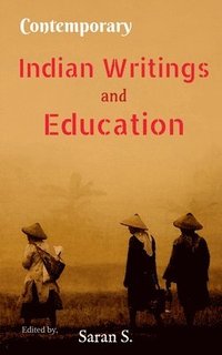 bokomslag Contemporary Indian Writings and Education