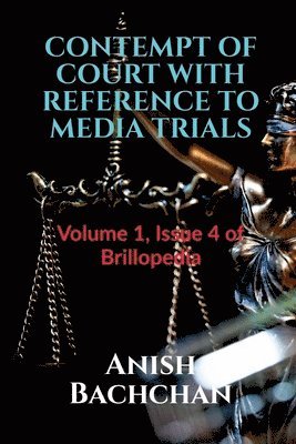 Anish Bachchan - Contempt of Court with Reference to Media Trials, Häftad