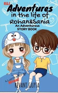 bokomslag Adventures in the life of Rohan and Sania