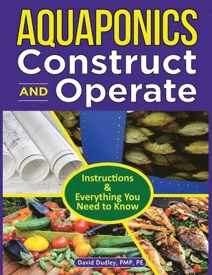bokomslag Aquaponics Construct and Operate Guide