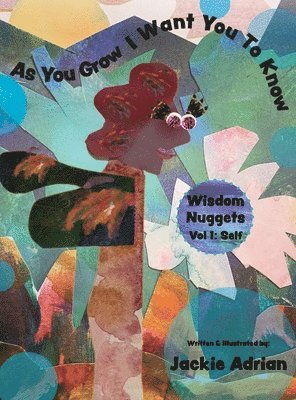 As You Grow I Want You To Know 1