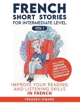 French Short Stories for Intermediate Level 1