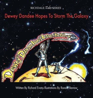 Dewey Dandee Hopes To Storm The Galaxy 1