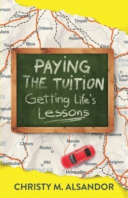 Paying the Tuition Getting Life's Lessons 1