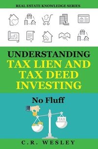 bokomslag Understanding Tax Lien and Tax Deed Investing