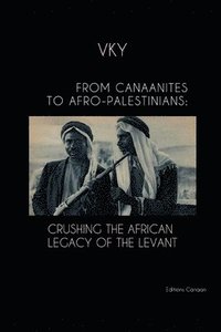 bokomslag From Canaanites to Afro-Palestinians