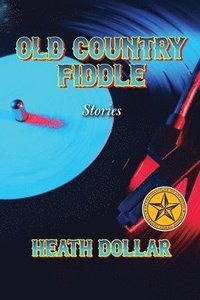 bokomslag Old Country Fiddle Stories