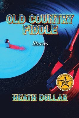 Heath Dollar - Old Country Fiddle Stories, Häftad