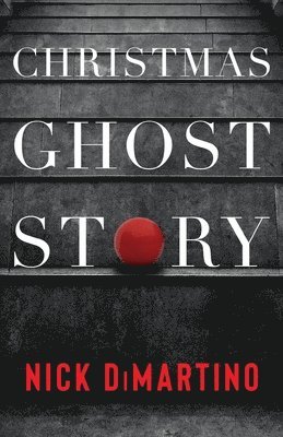 Nick DiMartino - Christmas Ghost Story, Häftad
