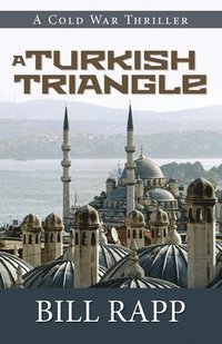 bokomslag A Turkish Triangle