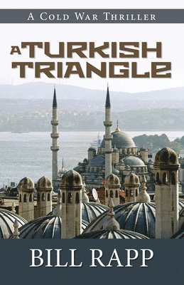bokomslag A Turkish Triangle