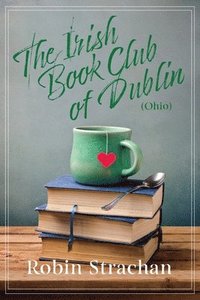 bokomslag Irish Book Club of Dublin (Ohio)
