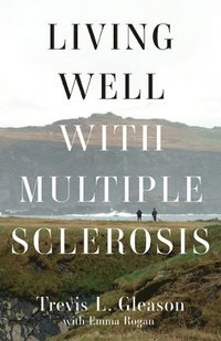 bokomslag Living Well with Multiple Sclerosis