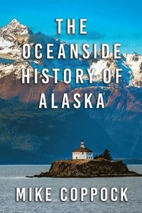 bokomslag Oceanside History of Alaska