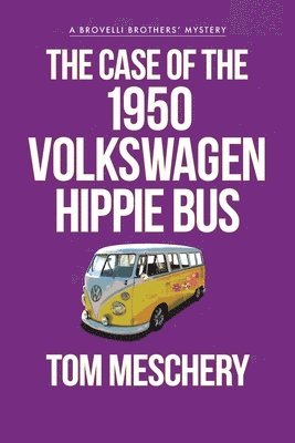 bokomslag Case of the 1950 Volkswagen Hippy Bus