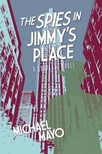 bokomslag The Spies in Jimmy's Place