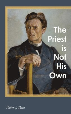 The Priest is Not His Own 1