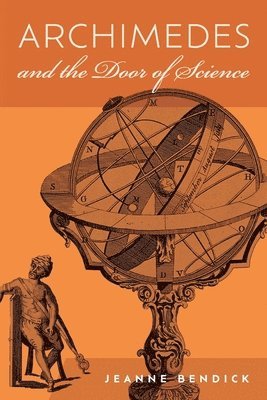 Archimedes and the Door of Science: Immortals of Science 1