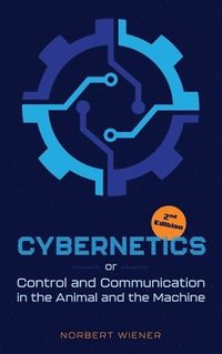 bokomslag Cybernetics, Second Edition: or Control and Communication in the Animal and the Machine