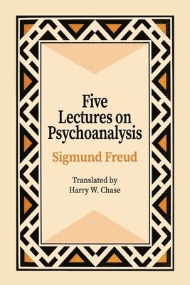 Five Lectures on Psychoanalysis