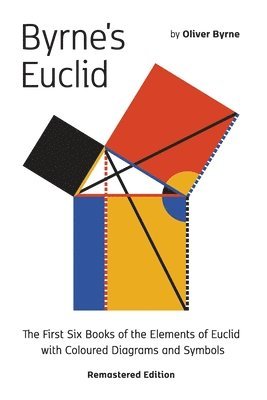 Oliver Byrne - Byrne's Euclid, Häftad