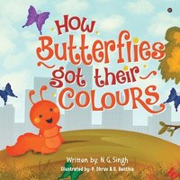 bokomslag How Butterflies got their colours