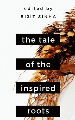 The Tale of the Inspired Roots 1