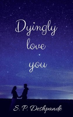 Dyingly love you 1