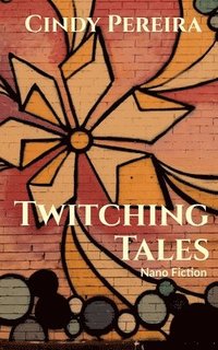 bokomslag Twitching Tales