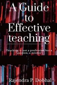 bokomslag A Guide to Effective Teaching