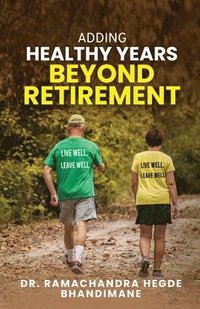 bokomslag Adding Healthy Years Beyond Retirement