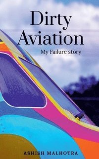 bokomslag Dirty Aviation