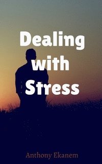 bokomslag Dealing with Stress